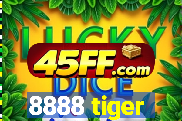 8888 tiger